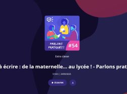 Podcast Extra classe "Apprendre à lire : de la maternelle... au lycée !"