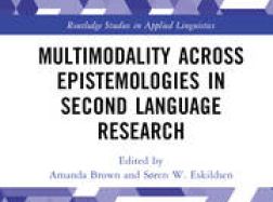 Multimodality across Epistemologies in Second Language Research 